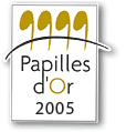 Papilles d'Or 2005